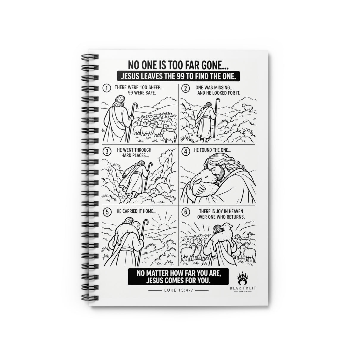 The One- No One Is Too Far Gone Spiral Notebook |
