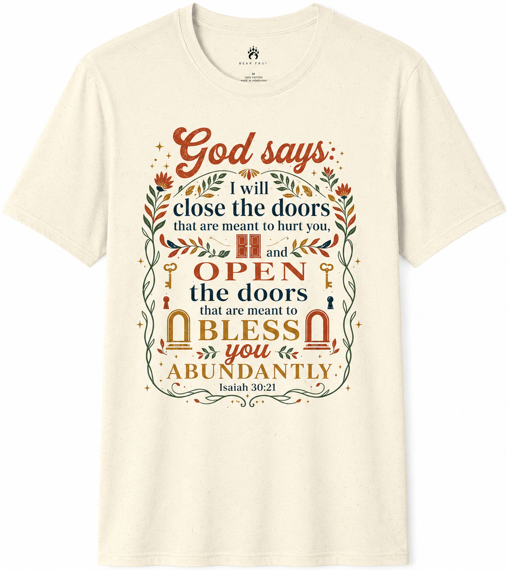 Inspirational T-Shirt — “God says I will close the doors…” Scripture Faith Tee